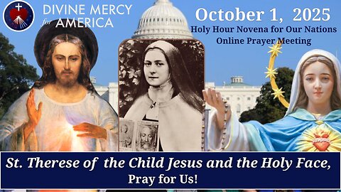 Divine Mercy Prayer Meeting - Oct 1 - St Therese of the Child Jesus and the Holy Face, Pray for Us!