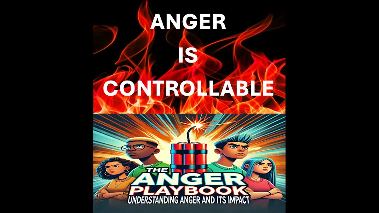 THE ANGER PLAYBOOK Episode 9: Anger Is Controllable