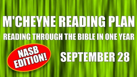 Day 271 - September 28 - Bible in a Year - NASB Edition