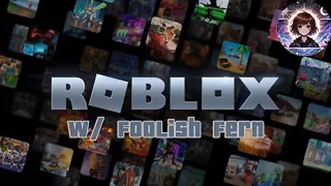 Roblox Part 1 W/ Foolish Fern