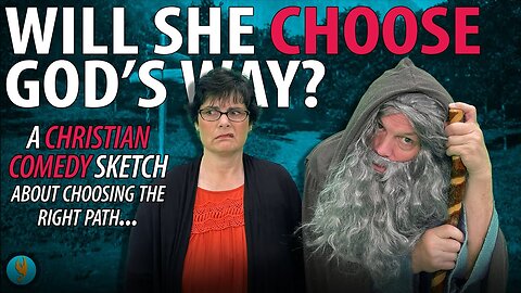 God's Way or My Way? | A Funny Christian Video About Choosing the Right Path