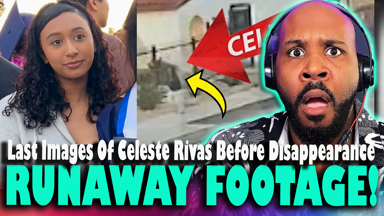 FOOTAGE REVEALED! Images Of Celeste Rivas Exposed Before Her Disappearance From Home Running To D4vd