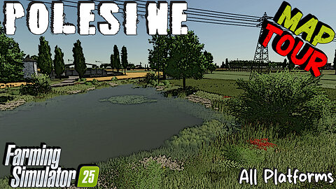 Map Tour | Polesine | All Platforms | Farming Simulator 25