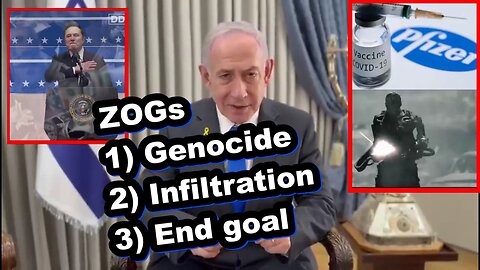 ZOGs 1) Genocide 2) Infiltration 3) End goal