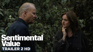 SENTIMENTAL VALUE┃Official Trailer 2 HD