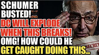 SCHUMER BUSTED! D.C. Will EXPLODE When This BREAKS... OMG, How Could He Get Caught DOING THIS!