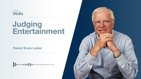 Judging Entertainment | Who Are You To Judge? #6 | Pastor Lutzer