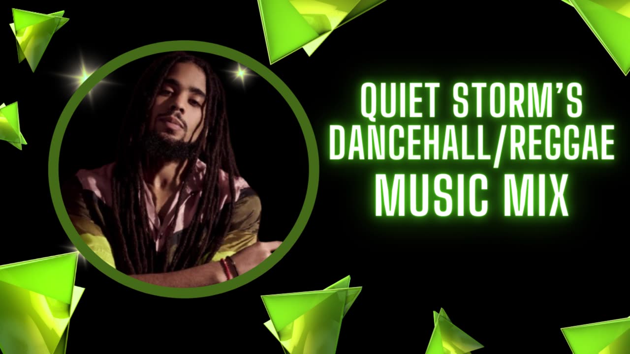 Quiet Storm's Dancehall/Reggae/Caribbean Music Mix