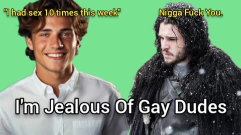 I'm Jealous Of Gay Dudes
