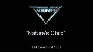 Triumph - Nature's Child (Live in Cleveland, Ohio 1981) FM Broadcast