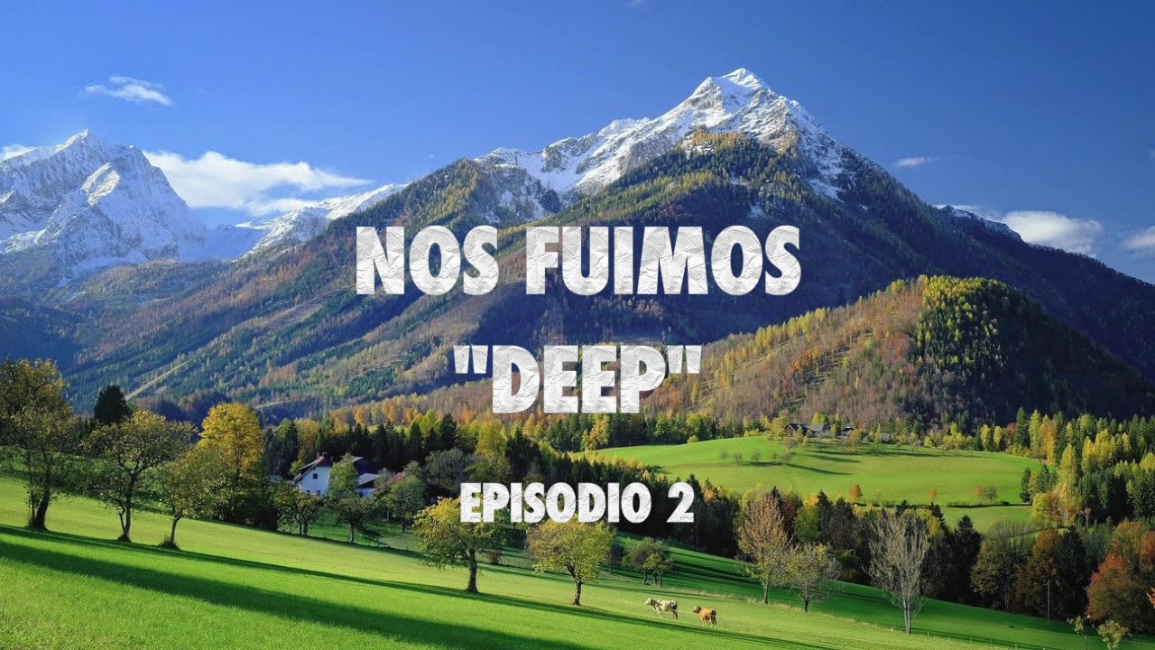 Nos Fuimos "Deep" - Ep.2 - Ley de Atracción