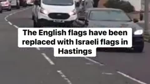 English flags have been replaced with Israeli flags in Hastings UK