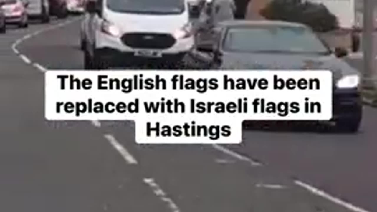 English flags have been replaced with Israeli flags in Hastings UK