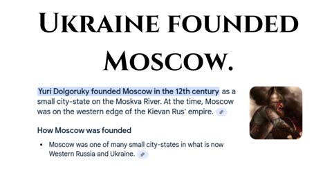 Ukraine founded Moscow.