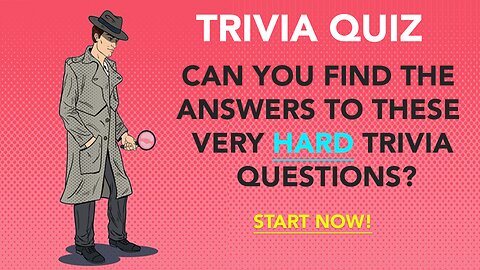 HARD Trivia Questions