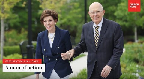 A Man of Action | President Dallin H. Oaks