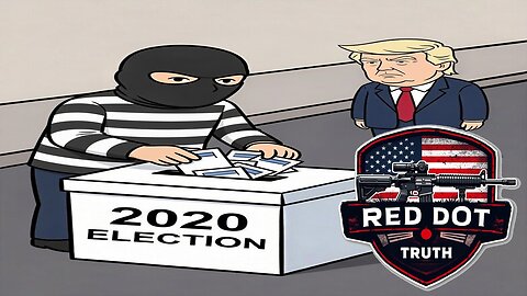 Red Dot Truth: Stolen Election!