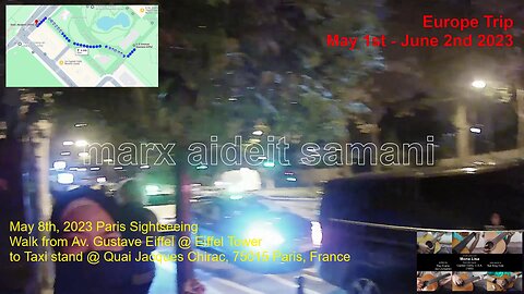 May 8, 2023 44 Walked from Eiffel Tower to taxi stand at Quai Jacques Chirac
