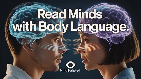 How to Read Minds With Body Language