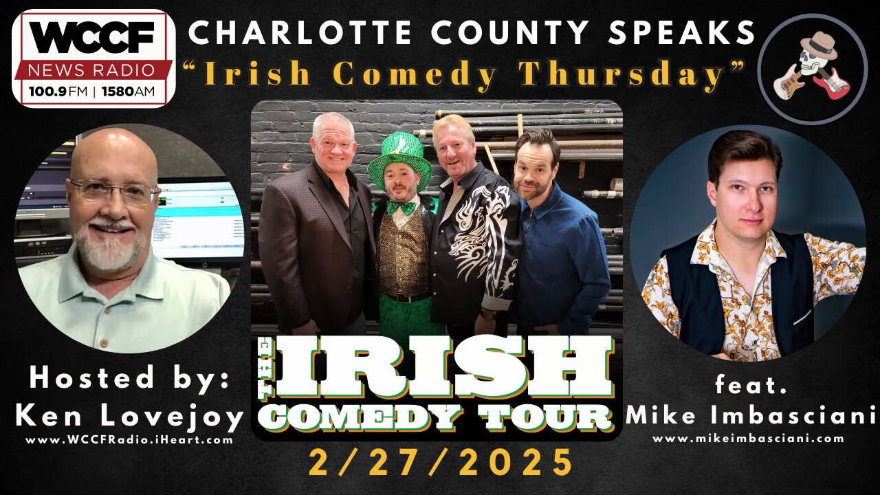 "Irish Comedy Thursday" - Charlotte County Speaks - 2/27/2025