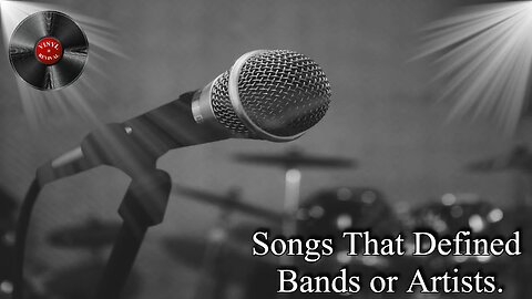 Songs that defined bands