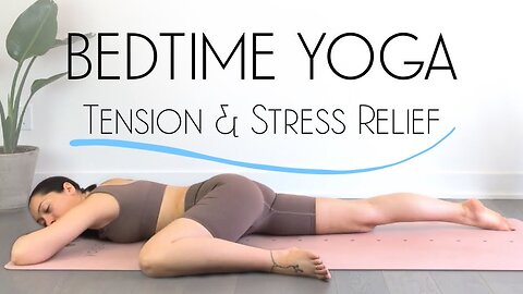 Bedtime Yoga Stretch to Release Tension and Stress