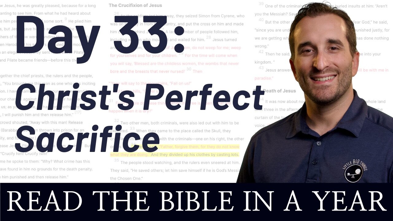 Day 33: Christ's Perfect Sacrifice - Read the Bible in a Year - NIV