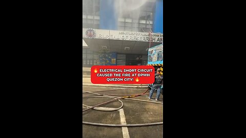 DPWH Fire cause by short circuit