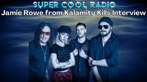 Jamie Rowe (Kalamity Kills/Guardian) Super Cool Radio Interview