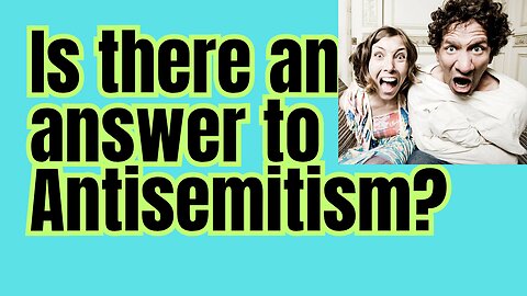 There's only one country in the world where there is no antisemitism!