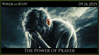 The Power of Prayer | Words and Stuff