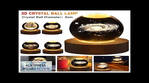 LED Crystal Ball Table Lamp USB Night Light 3D Moon Planet Galaxy Review