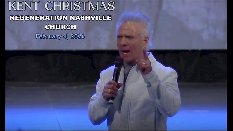 Kent Christmas - Wednesday Night Bible Svc. 2.4.2026 at Regeneration Nashville Church