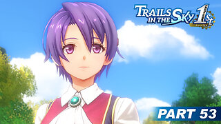 Trails in the Sky 1st Chapter Part 53 - Goodbye Kloe 💗