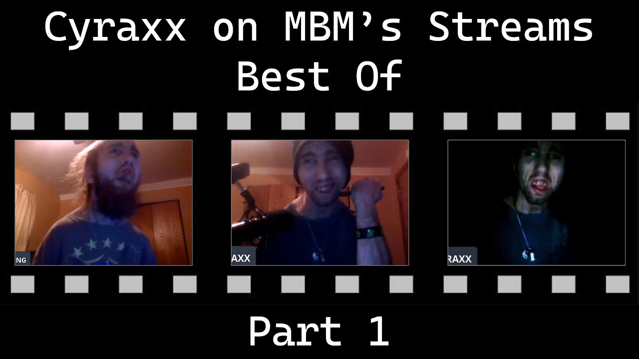 Cyraxx on MBM's streams BEST OF 1