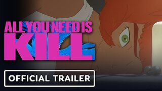 All You Need Is Kill - Official Trailer