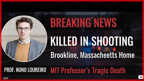 MIT professor Nuno Loureiro killed in shooting at his Brookline. Massachusetts home #nunoloureiro