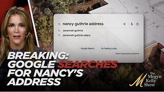 Breaking News About Strange Google Searches For Nancy Guthrie’s Home Address and Savannah’s Salary