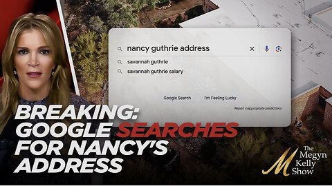 Breaking News About Strange Google Searches For Nancy Guthrie’s Home Address and Savannah’s Salary