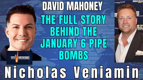 Inside the Jan 6 Pipe Bomb Case: David Mahoney & Nicholas Veniamin Discuss