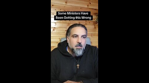 Have you been getting this wrong as a Christian minister too?