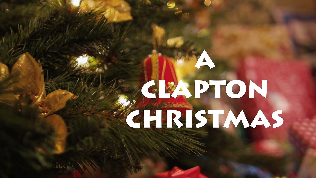 "A Clapton Christmas"