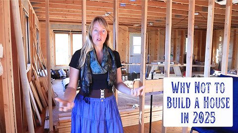 Breakdowns in Construction - Struggles We Have Experienced With Building a House in 2025