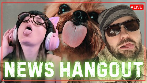 NEWS HANGOUT - TUESDAY, DECEMBER 09, 2025