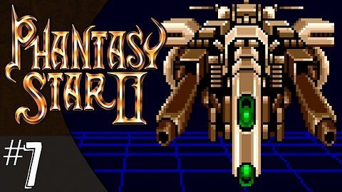 Phantasy Star II (part 7) | Two More Dams