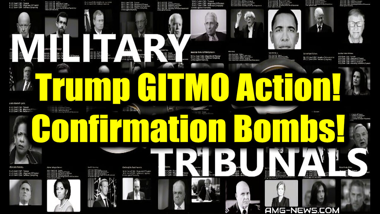 Q Post - Trump GITMO Action! Confirmation Bombs > Military Tribunals Begin