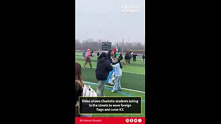 Video shows Charlotte students taking to the streets to wave foreign flags and curse ICE