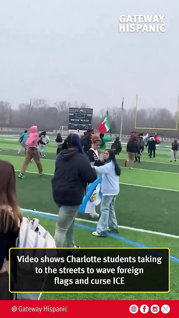 Video shows Charlotte students taking to the streets to wave foreign flags and curse ICE