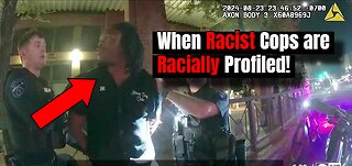 Irony or Hypocrisy? When Racial Profiling Cops become Racially Profiled!