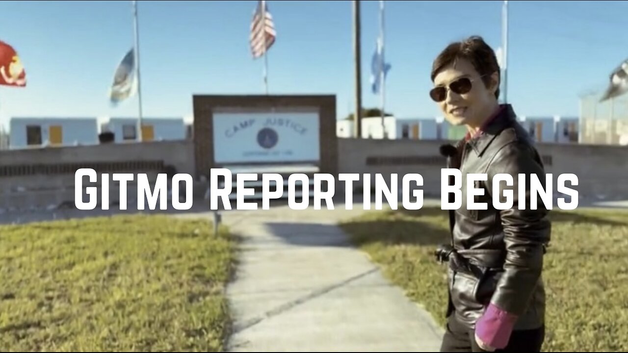 Gitmo Reporting Begins by Catherine Herridge 1-20-25